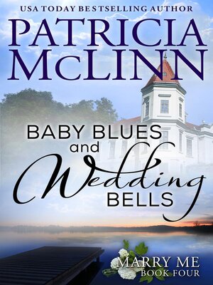 cover image of Baby Blues and Wedding Bells (Marry Me series Book 4)